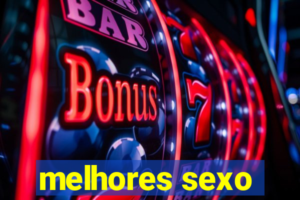 melhores sexo